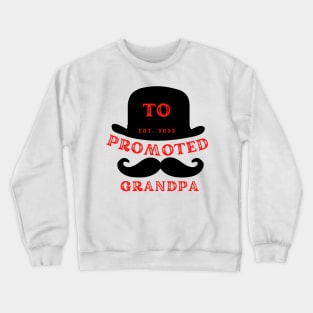 Promoted to Grandpa EST. 2022 Crewneck Sweatshirt